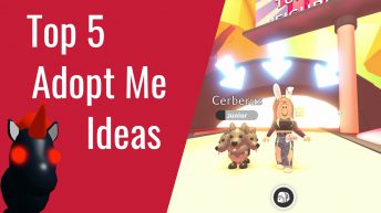 Top 5 Adopt Me Ideas